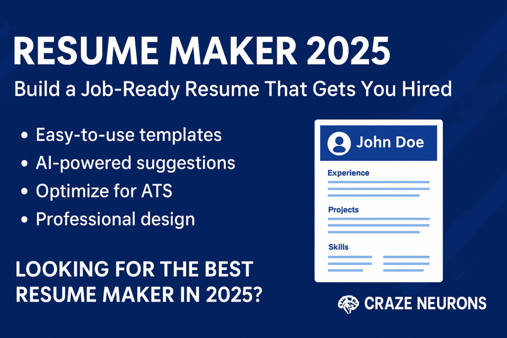 Digital poster for "Resume Maker 2025" by Craze Neurons highlighting AI-powered resume building with easy templates, ATS optimization, and professional design.